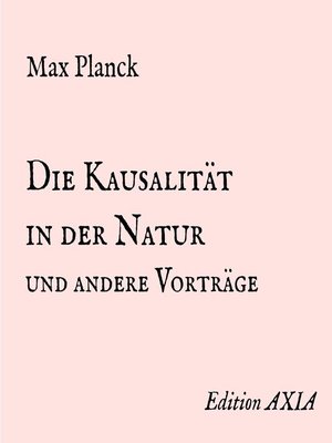 cover image of Die Kausalität in der Natur und andere Vorträge